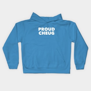 Proud Cheug - Millennial Gen Z Fashion Kids Hoodie